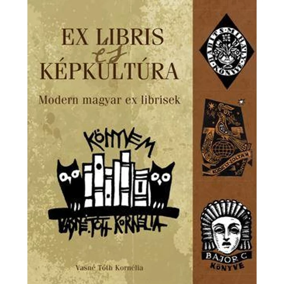 EX LIBRIS ÉS KÉPKULTÚRA - Vasné Tóth Kornélia