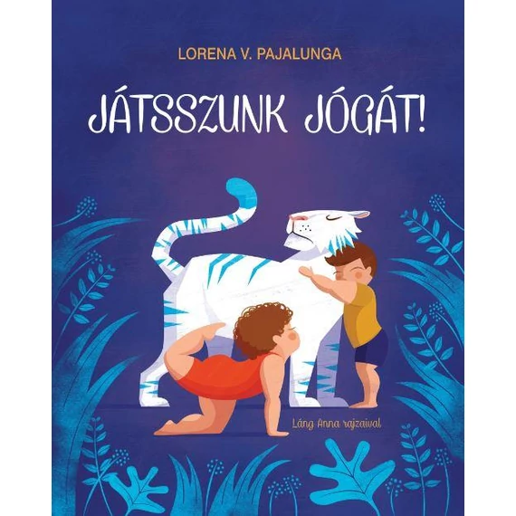 Játsszunk jógát! - Pajalunga