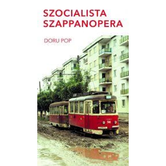 Szocialista szappanopera - Doru Pop