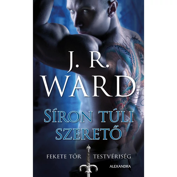 Síron túli szerető - Fekete Tőr Testvériség 2. - J.R. Ward