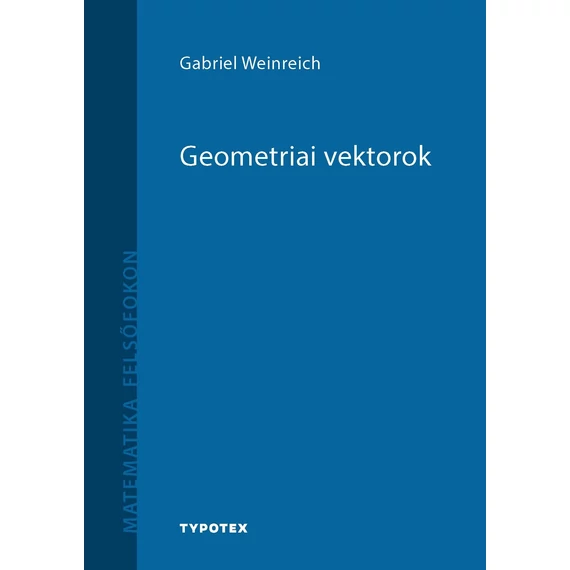 Geometriai vektorok - Gabriel Weinreich