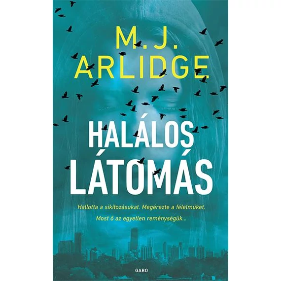 Halálos látomás - M. J. Arlidge