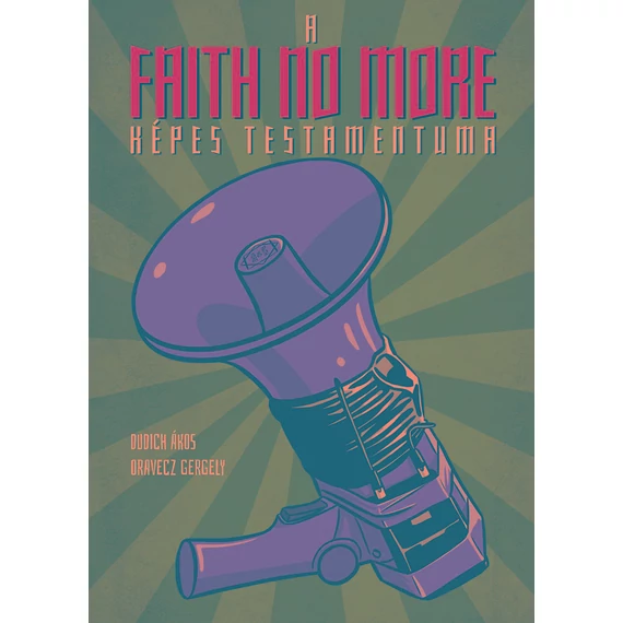 A Faith No More képes testamentuma - Dudich Ákos