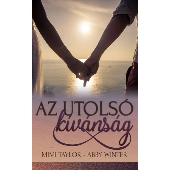 Az utolsó kívánság - Mimi Taylor / Abby Winter