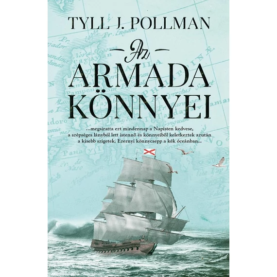 Az armada könnyei - Tyll J. Pollman