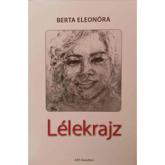 Lélekrajz - Berta Eleonóra