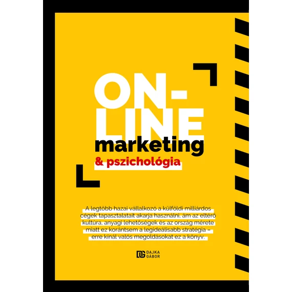 Online Marketing és Pszichológia - Dajka Gábor