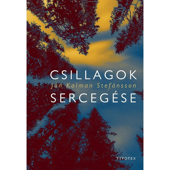 Csillagok sercegése - Jón Kalman Stefánsson