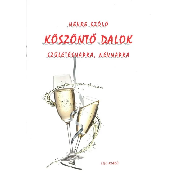 Köszöntő dalok születésnapra, névnapra (kottafüzet) - Tóth János István