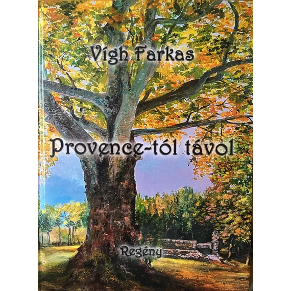 Provence-tól távol - Vígh Farkas