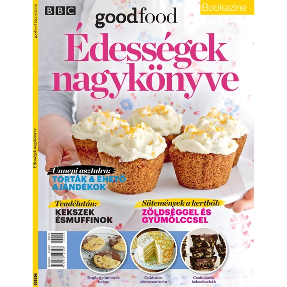 BBC Goodfood Bookazine - Édességek nagykönyve - Sándor Adrienn