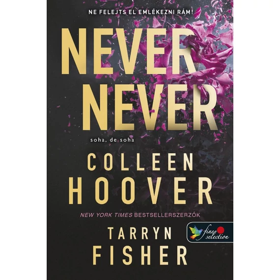 Never Never - Soha, de soha 1-2-3. - Colleen Hoover-Tarryn Fisher