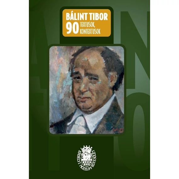 Bálint Tibor 90 - Textusok, kontextusok - Bányai Éva