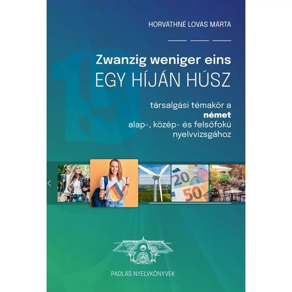 Zwanzig weniger eins – Egy híján húsz - Horváthné Lovas Márta