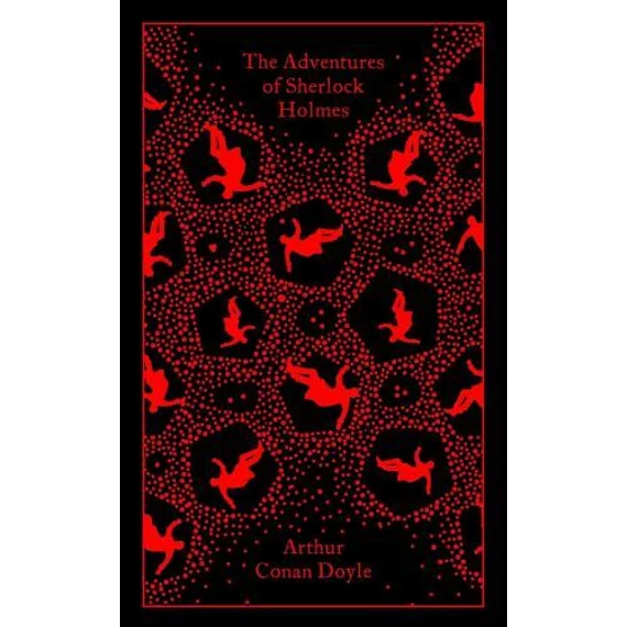 The Adventures of Sherlock Holmes (Penguin Clothbound Classics) - Sir ARTHUR CONAN DOYLE