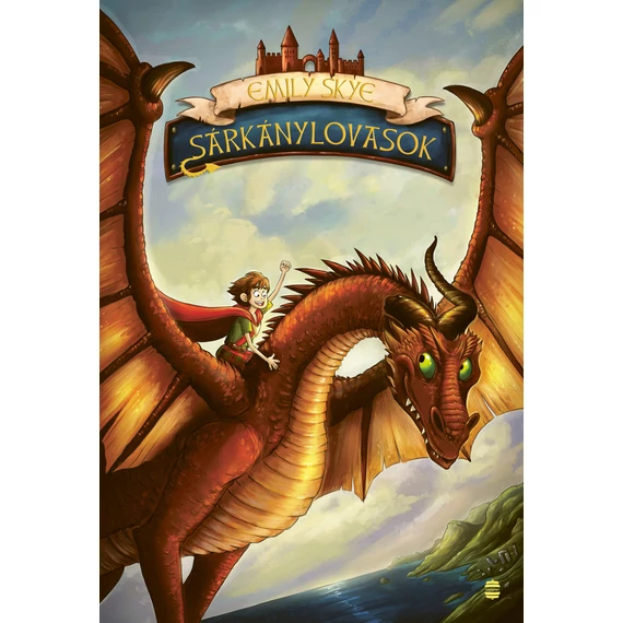 Sárkánylovasok 1. - Emily Skye
