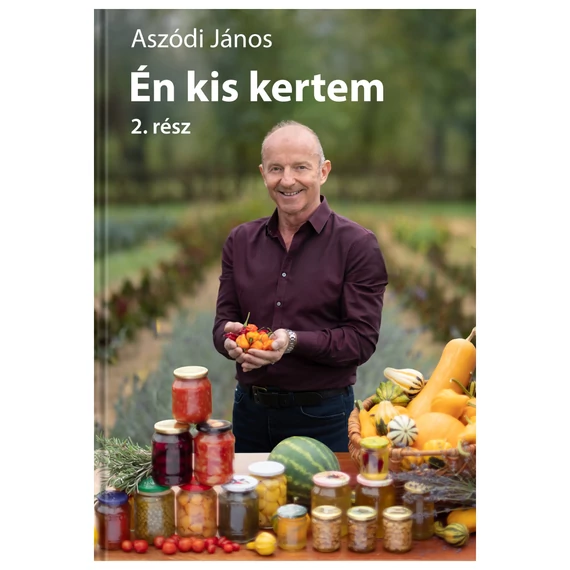 Én kis kertem 2. - Aszódi János