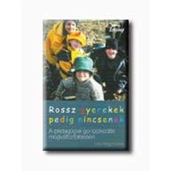 Rossz gyerekek pedig nincsenek - Henning Köhler