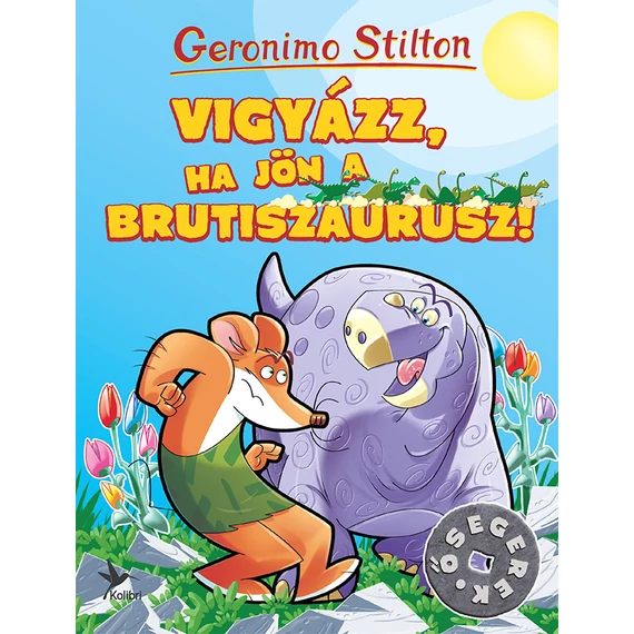 Vigyázz, ha jön a Brutiszaurusz! - Geronimo Stilton